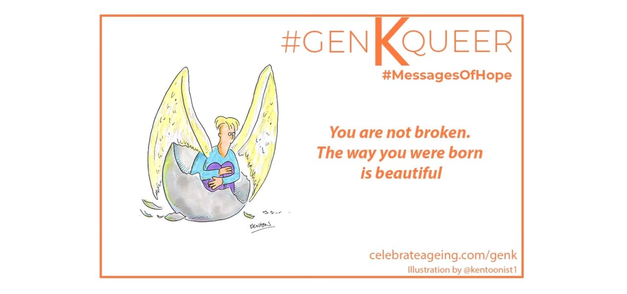 Gen K graphic with text - You are not broken. The way you were born is beautiful