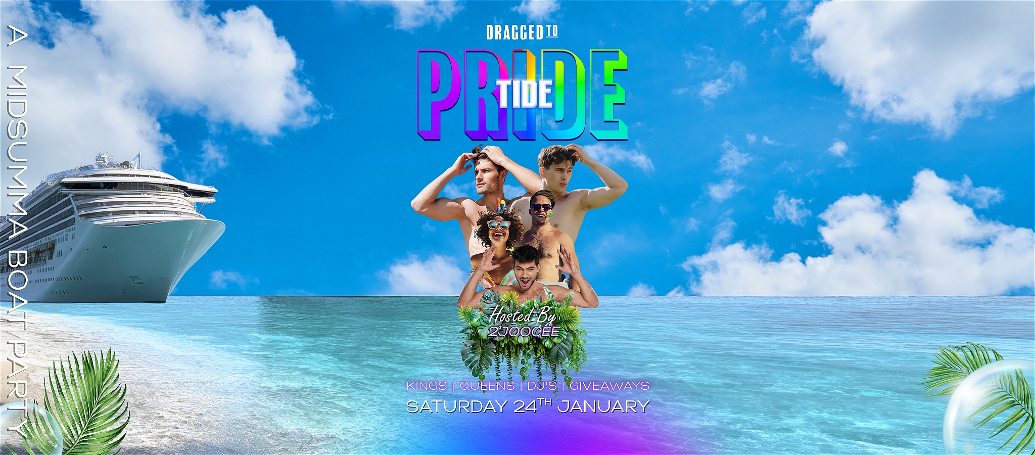 A vibrant beach party poster with shirtless people, palm leaves, and bold rainbow text reading Dragged to Pride Tide – A Midsumma Boat Party.