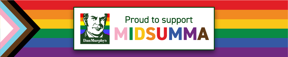 Dan Murphy's banner with text "Proud to support MIDSUMMA"