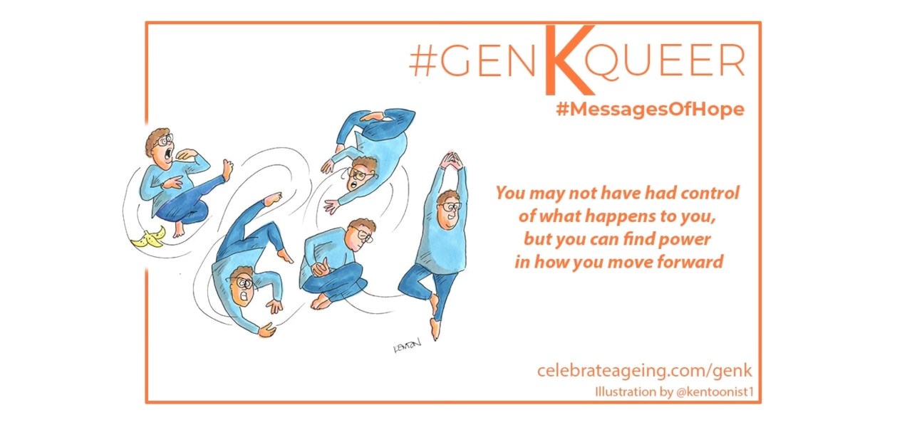 Gen K graphic with text - You may not have had control of what happens to you, but you can find power in how you move forward