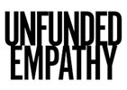 Unfunded Empathy