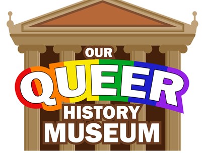 Image of a town hall with white text in front reading Our Queer History Museum. The word Queer is surrounded by rainbow colours.
