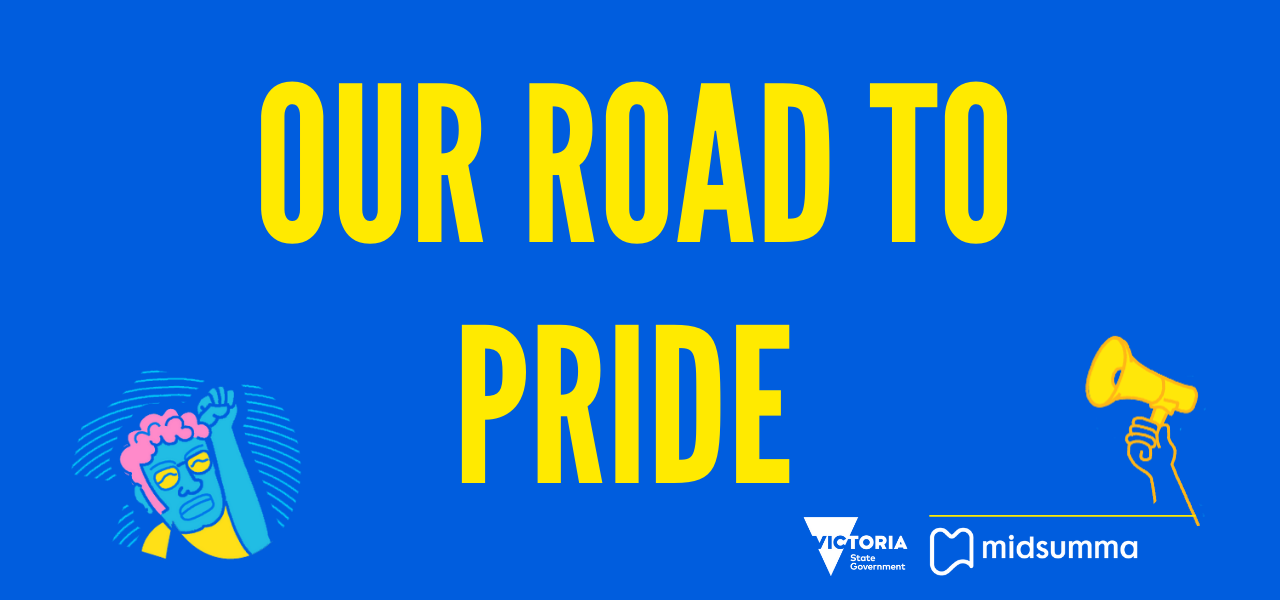 Banner stating: OUR ROAD TO PRIDE