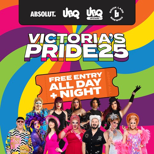 UBQ brochure with text VICTORIA'S PRIDE25 - FREE ENTRY ALL DAY + NIGHT