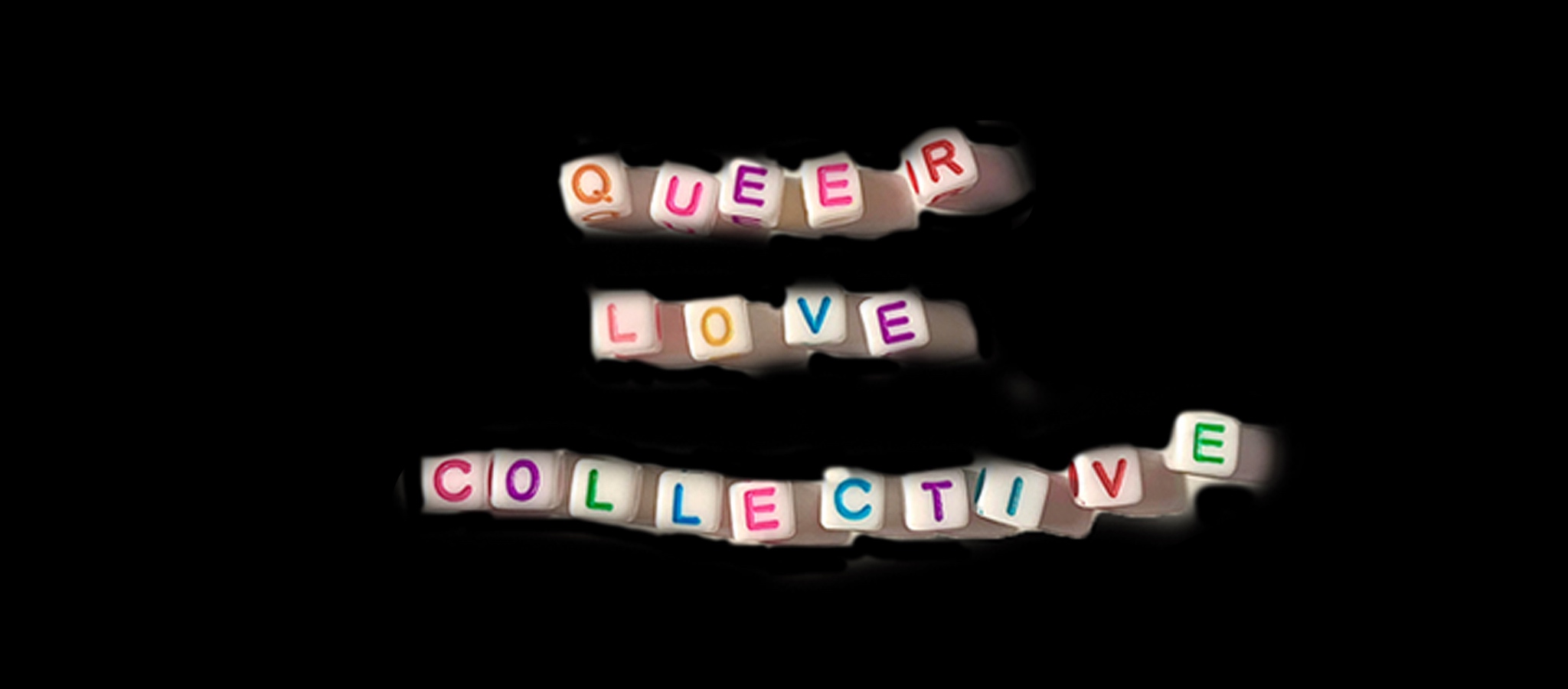Cream-white beads that spell out 'QUEER LOVE COLLECTIVE' in english alphabet letters.