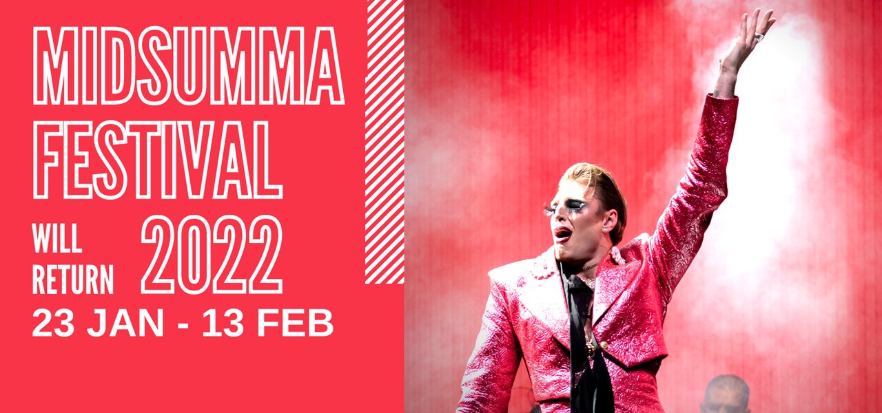 Reuben Kaye on stage, text "Midsumma Festival will return 2022 23 Jan - 13 Feb"
