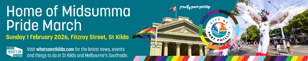 Advertising banner for City of Port Phillip with text Home of Midsumma Pride March