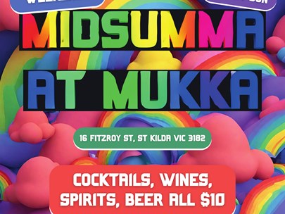 Poster advertising Midsumma at Mukka and listing their special drinks and menu offers
