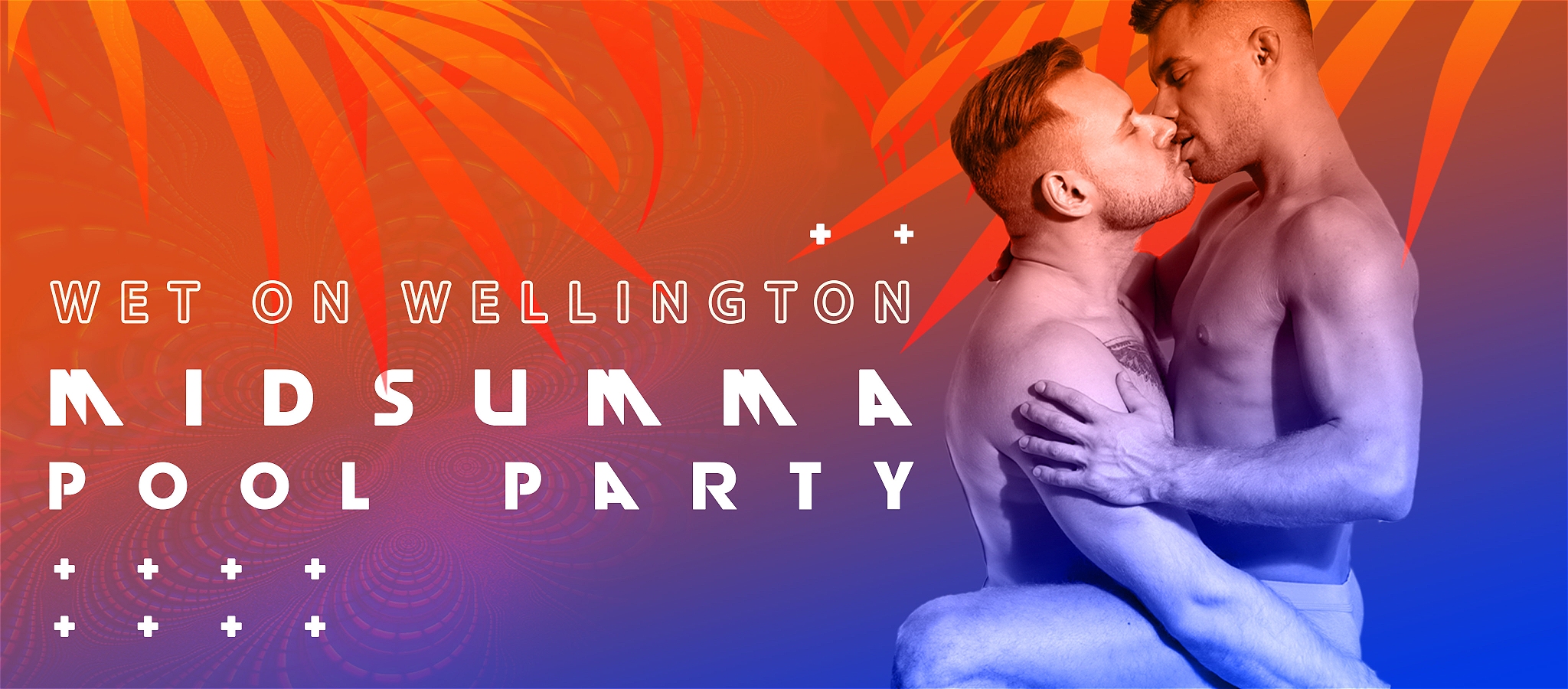 On a orange and blue grandient background titled - Wet on Wellington Midsumma Pool Party - depicts 2 men kissing.