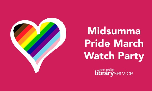 Banner with a rainbow heart and the text "Midsumma Pride March Watch Party" (Port Phillip Library Service)