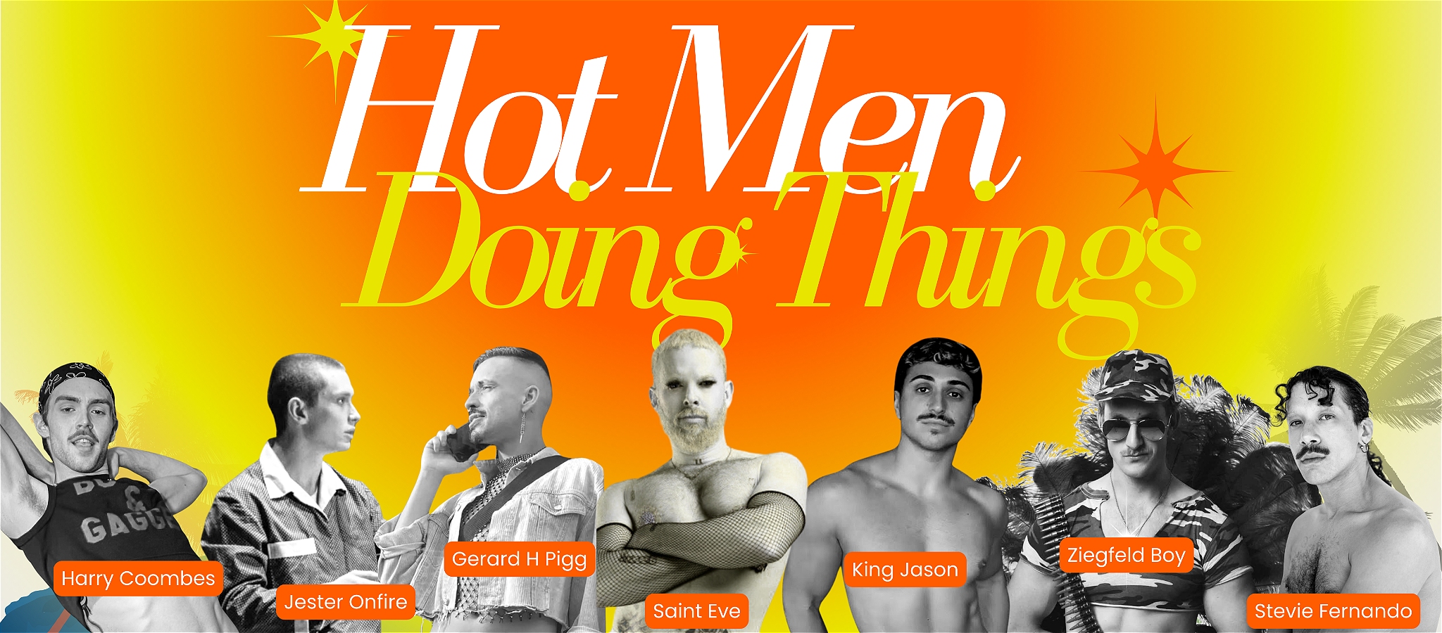 A line up of seven dancers doing different poses with a title text of Hot Men Doing Things.
